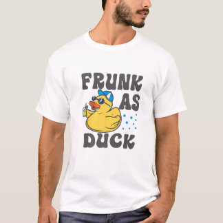 Frunk As Duck - Funny Rubber Duck Drinking Meme Hu Tシャツ