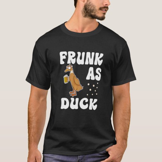 Frunk As Duck Rubber Duck Drinkミームユーモア2 Tシャツ (正面)