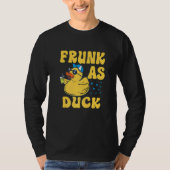 Frunk As Duck   Rubber Duck Drinking Meme Humor  4 Tシャツ (正面)