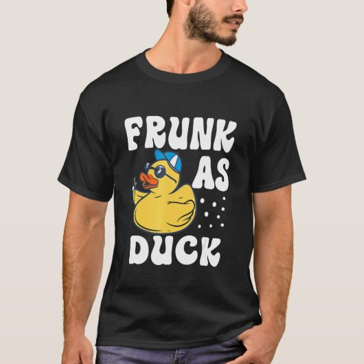 Frunk As Duck   Rubber Duck Drinking Meme Humor 6 Tシャツ (正面)