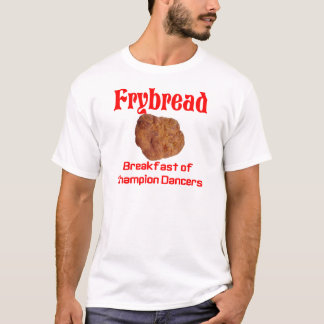 Frybreadの朝食 Tシャツ