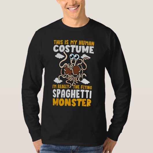 FSM My Human Costume I'm Really The Flying Spaghet Tシャツ (正面)