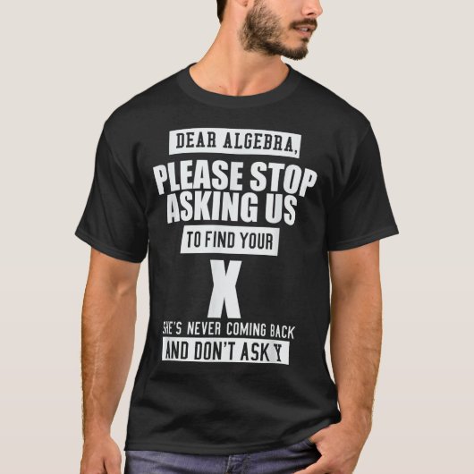 Ft-designs 親愛なる代数学 - 面白い数学スローガン tシャツ (正面)