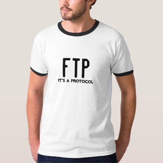 FTPそれは議定書です Tシャツ (正面)