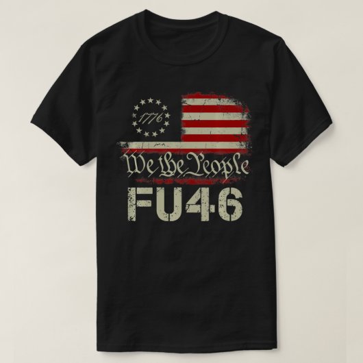FU 46ヴィンテージ1776米国国旗おもしろいバイデン氏FU46 Tシャツ (デザイン正面)