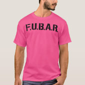 Fubar F.U.B.A.R.頭字語 Tシャツ (正面)