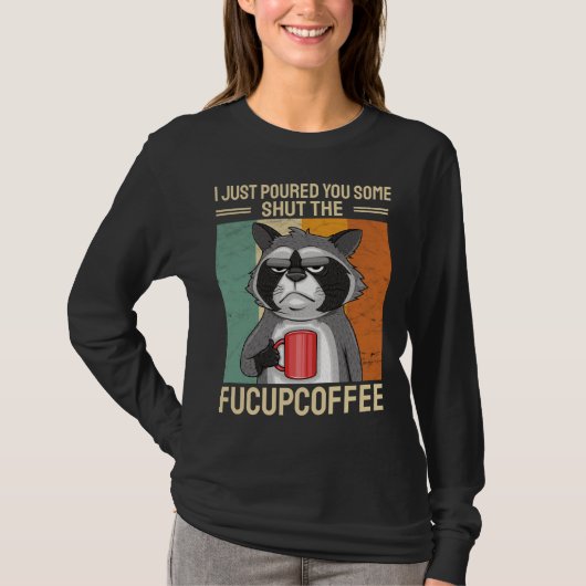 FuCupCoffee Raccooを閉じて注いだ Tシャツ (正面)