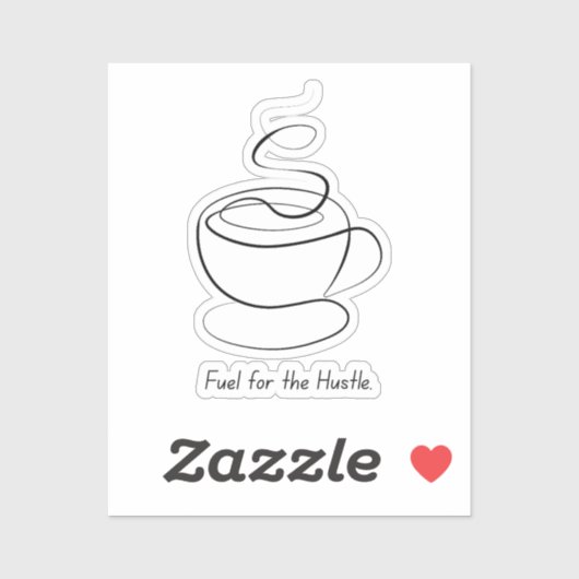 Fuel for the Hustle - Coffee Motivationステッカー シール (シート)