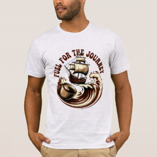 Fuel for the Journey Coffee Design Tシャツ