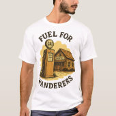 Fuel for Wanderers Retro Gas Pump Art Tシャツ (正面)