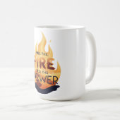 Fuel the Fire Feel the Power Motivational Tee コーヒーマグカップ (正面右)