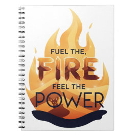 Fuel the Fire Feel the Power Motivational Tee ノートブック