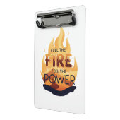 Fuel the Fire Feel the Power Motivational Tee ミニクリップボード (アングル2)