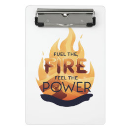 Fuel the Fire Feel the Power Motivational Tee ミニクリップボード