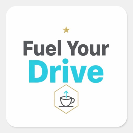 Fuel Your Drive Motivational  - Daily Inspiration  スクエアシール (正面)