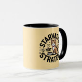 Fuel Your Hustle: Starvation is Not Strategy Funny マグカップ (正面右)
