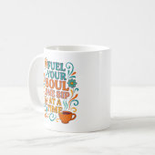 Fuel Your Soul, One Sip at a Time – コーヒーマグ コーヒーマグカップ (正面左)