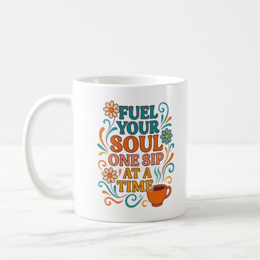 Fuel Your Soul, One Sip at a Time – コーヒーマグ コーヒーマグカップ (左)