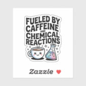Fueled by Caffeine and Chemical Reactions Science シール (シート)