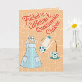 Fueled by Caffeine and Questionable Choices カード