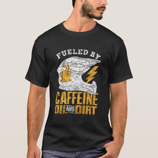 Fueled By Caffeine Oil And Dirt Rider Riding Motoc Tシャツ (正面)
