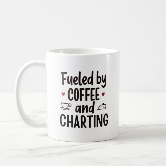 Fueled by Coffee and Charting – Funny Nurse Quote コーヒーマグカップ (左)