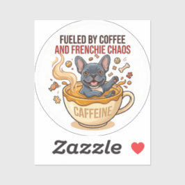 Fueled by Coffee and Frenchie Chaos Cute French Bu シール