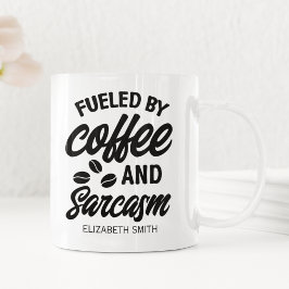 Fueled by Coffee and Sarcasm" Gift for Caffeine  コーヒーマグカップ