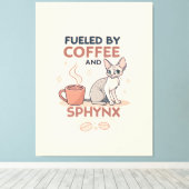 Fueled by Coffee and Sphynx Cat Art キャンバスプリント (インサイチュ (ウッドフロア))
