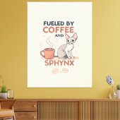 Fueled by Coffee and Sphynx Cat Art キャンバスプリント (インサイチュ (リビング))