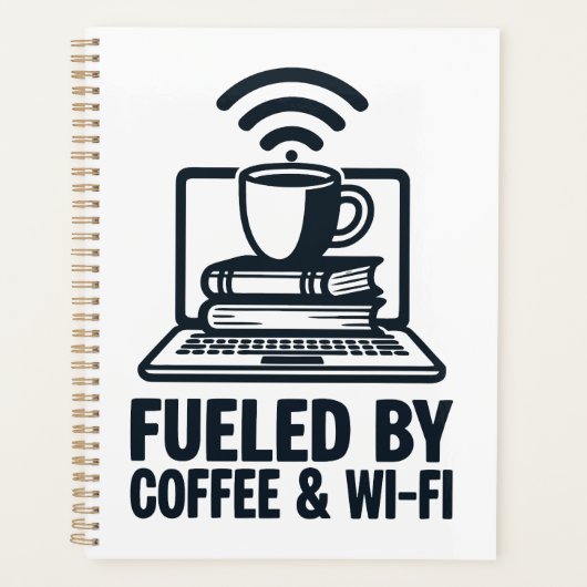 Fueled by Coffee and Wi-Fi - Funny Remote Work プランナー手帳 (正面)