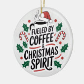 Fueled by Coffee & Christmas Spirit — Funny Christ セラミックオーナメント (左)