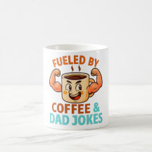Fueled by Coffee & Dad Jokes Funny Father’s Day