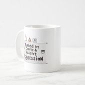 Fueled by Coffee & Passive Aggression – Office Mug コーヒーマグカップ (正面左)