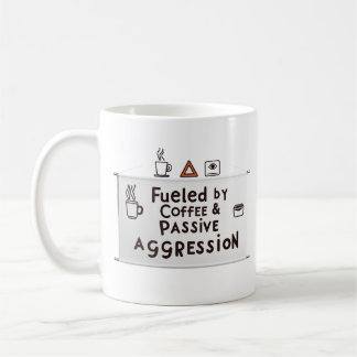 Fueled by Coffee & Passive Aggression – Office Mug コーヒーマグカップ