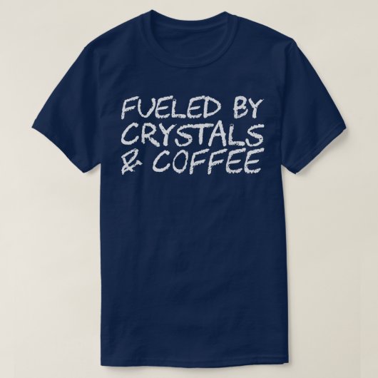 Fueled By Crystals & Coffee89 Tシャツ (デザイン正面)