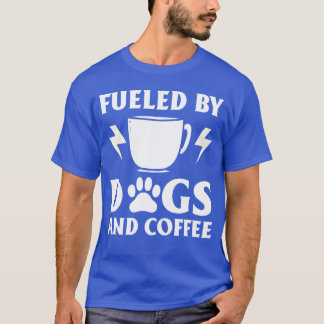 Fueled By Dogs And Coffee DogFriendly Cafe Owner g Tシャツ