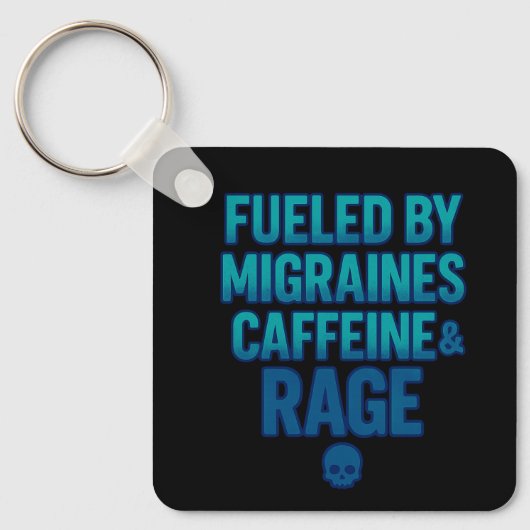 Fueled by Migraines, Caffeine & Rage – Blue Rage  キーホルダー (正面)