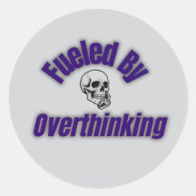 Fueled By Overthinking – Skull Sticker