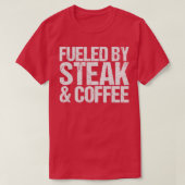 Fueled by steak  coffee  tシャツ (デザイン正面)