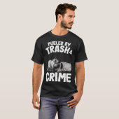 Fueled By Trash And Crime Raccoon 10 Tシャツ (正面フル)