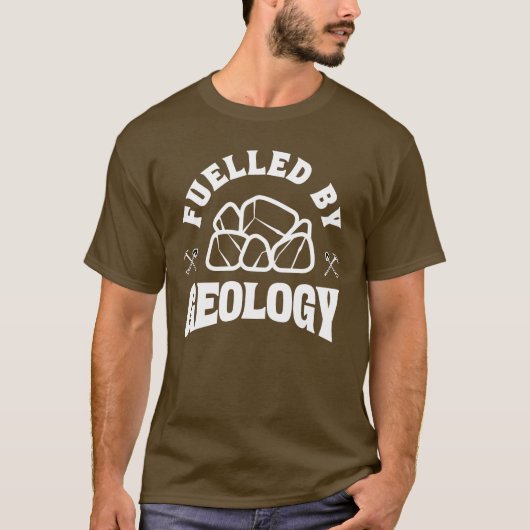 Fuelled by Geology Rock Lover Funny Geologist Gift Tシャツ (正面)