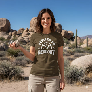Fuelled by Geology Rock Lover Funny Geologist Gift Tシャツ
