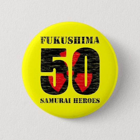 Fukushima 50 button 缶バッジ (正面)