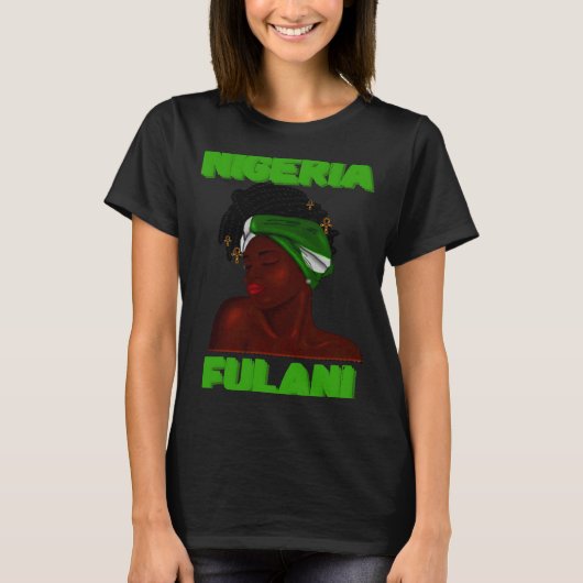 Fulani Girl  Cute Nigerian Girl Of Nigeria Tシャツ (正面)