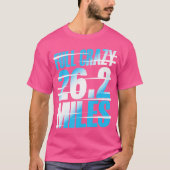 Full Crazy 26 2 Miles Running Motivational Maratho Tシャツ (正面)