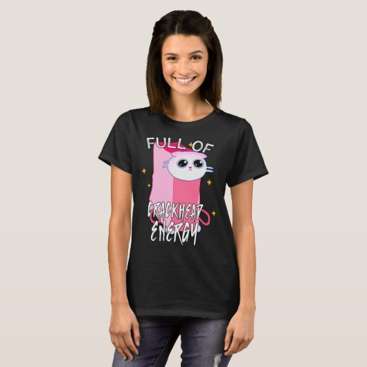 Full of crackhead energy meme Silly Funny Cat Tシャツ (正面フル)