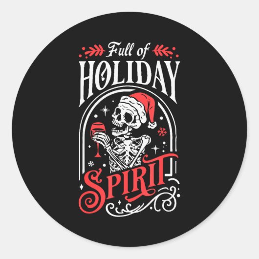 Full Of Holiday Christmas Skeleton Srit Drinking W ラウンドシール (正面)