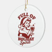 Full Of Holiday Spirit Wine Snarky Christmas Xmas セラミックオーナメント (左)