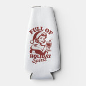 Full Of Holiday Spirit Wine Snarky Christmas Xmas ボトルクーラー (正面)
